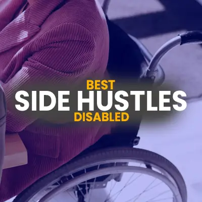 Side Hustles for Disabled People