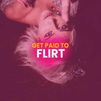 Get Paid To Flirt