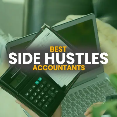 22 Side Hustles For Accountants Who Wants to Escape the Rat Race
