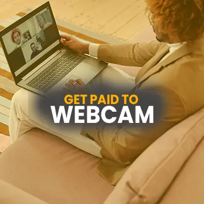 10 Best Ways To Get Paid To Webcam