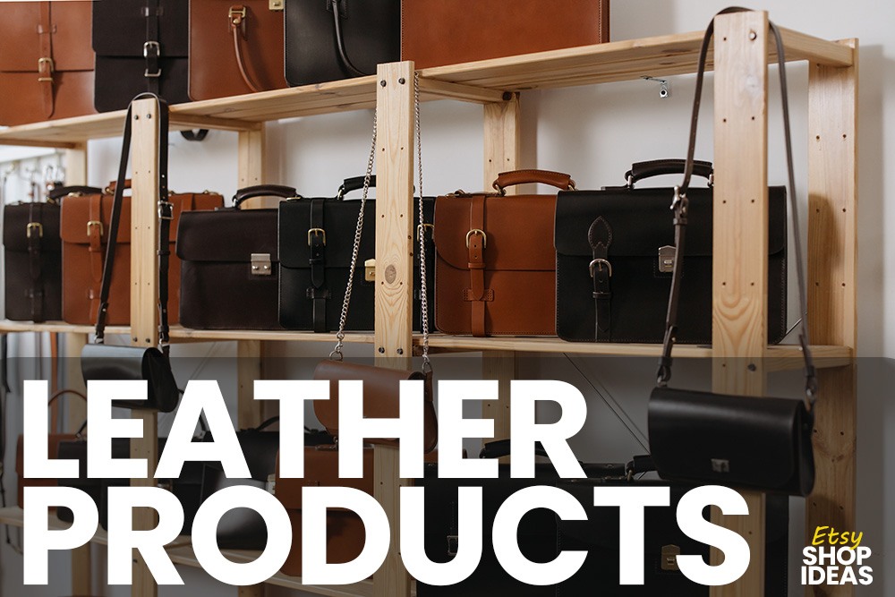 Etsy Shop Ideas: Leather Products