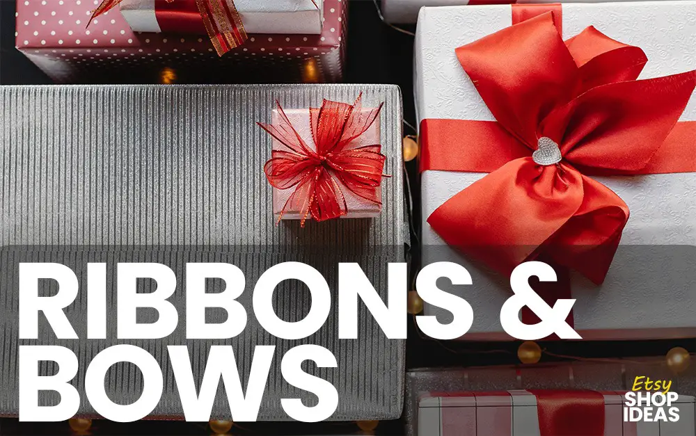 Etsy Shop Ideas: Ribbon and Bows