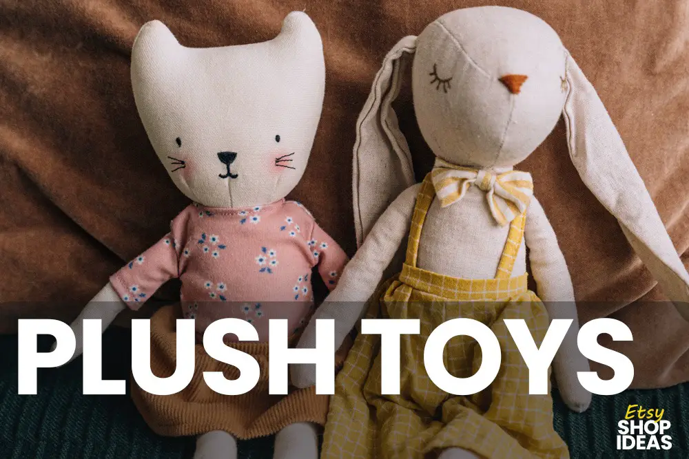 Etsy Shop Ideas: Plush Toys